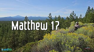 Matthew 17, Bible Reading in Nature, BSB