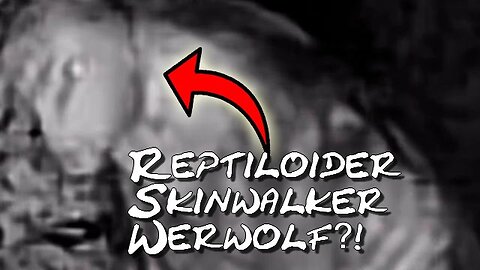 Reptiloider Skinwalker Werwolf auf Kamera festgehalten?