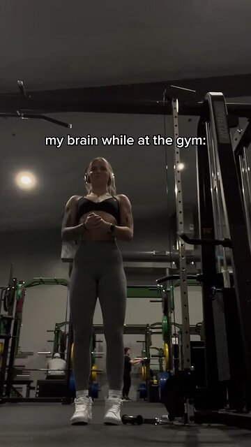 My brain while at the gym 😅😂