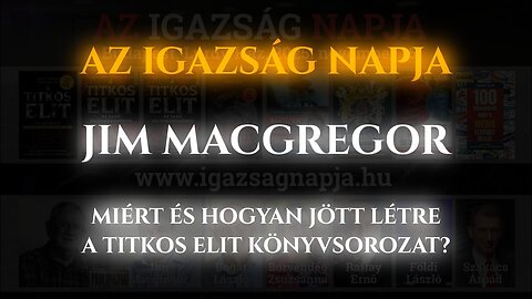 AZ IGAZSÁG NAPJA DÍSZVENDÉGE: JIM MACGREGOR