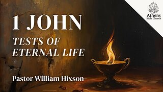 Our Advocate and Propitiation | 1 John 2 | Athens Bible Church | Pastor William Hixson