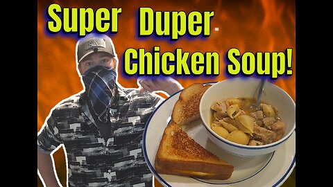 Dad's Crazy Delicious Chicken Soup