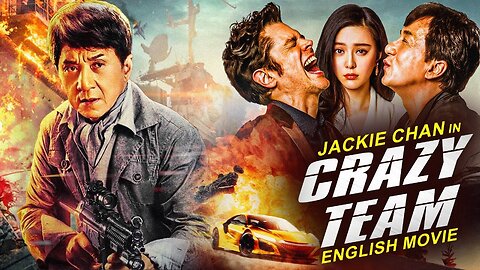 Jackie Chan's CRAZY TEAM - Hollywood Movie | Eve Torres | Hit Action Adventure #JackieChansCrazyTeam