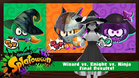 [Splatoon 3 (Splatoween)] Wizard vs Knight vs Ninja Final Results!