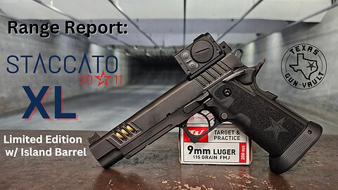 Range Report: Staccato XL 2011 Pistol - (Limited Edition - Island Barrel)