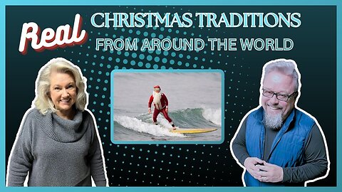 Real Christmas Traditions from around the World
