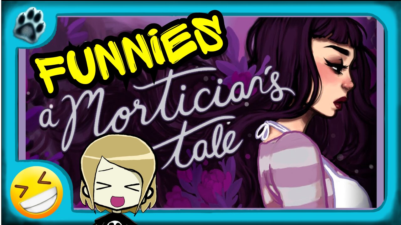 A Mortician's Tale Funny Gaming Moments!