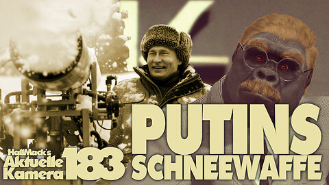 Aktuelle Kamera 183 - Putins Schneewaffe