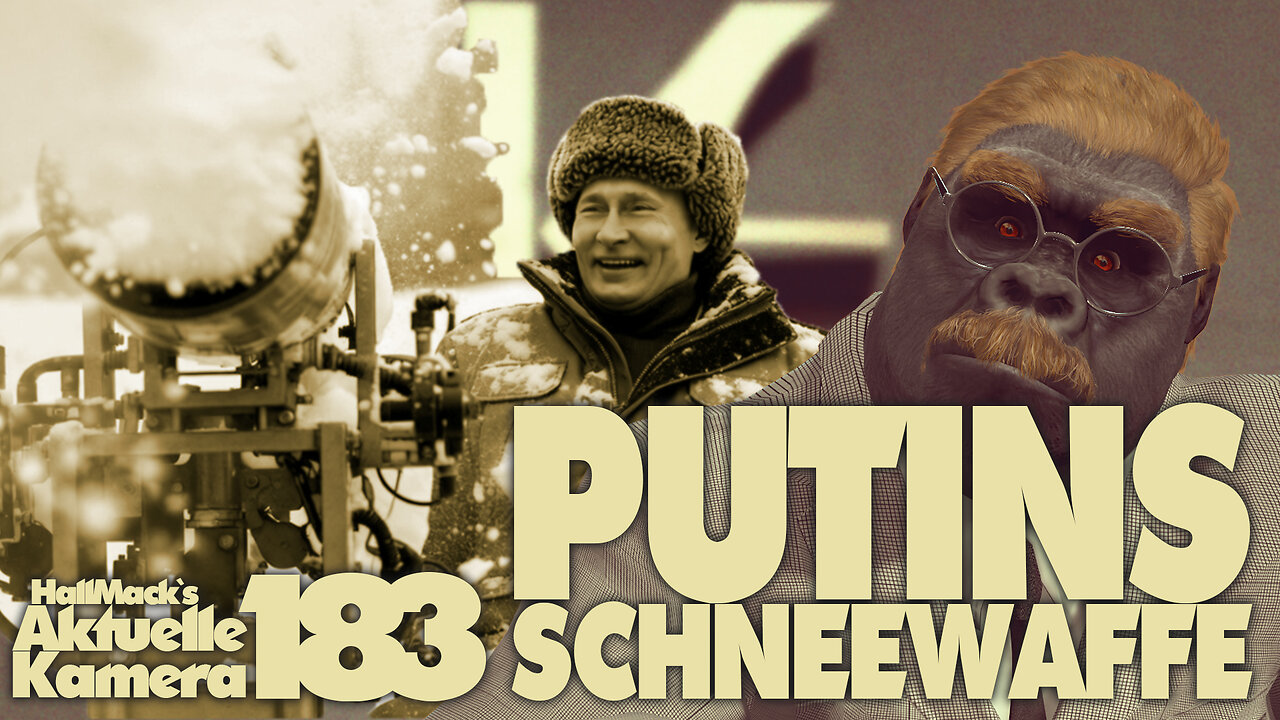 Aktuelle Kamera 183 - Putins Schneewaffe