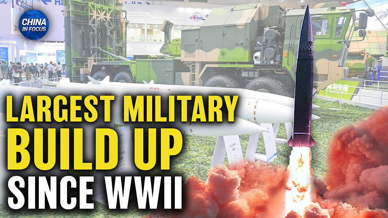 Expert: China Has Largest Military Build-Up Since WWII | Trailer | China In Focus