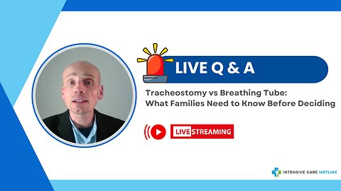 Tracheostomy vs Breathing Tube: What Families Need to Know Before Deciding