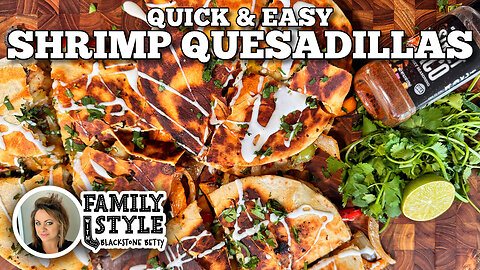 Shrimp Quesadillas on the Blackstone Griddle