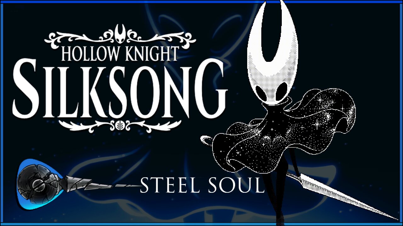 Hollow Knight: Silksong - Steel Soul [Permadeath]