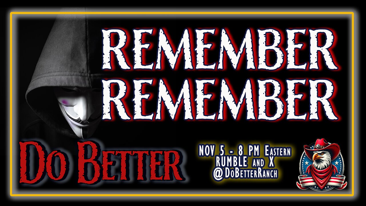 Nov 5 - Remember Remember