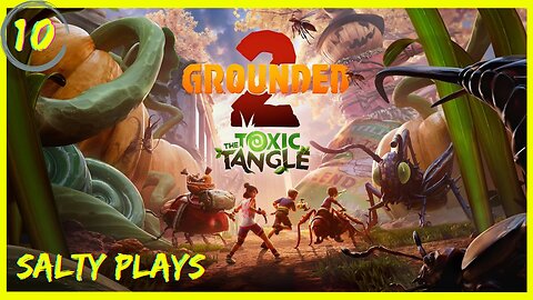 Grounded 2 : Kids SHRUNK....Again In This Open World Survival : Episode 10 (Early Access)