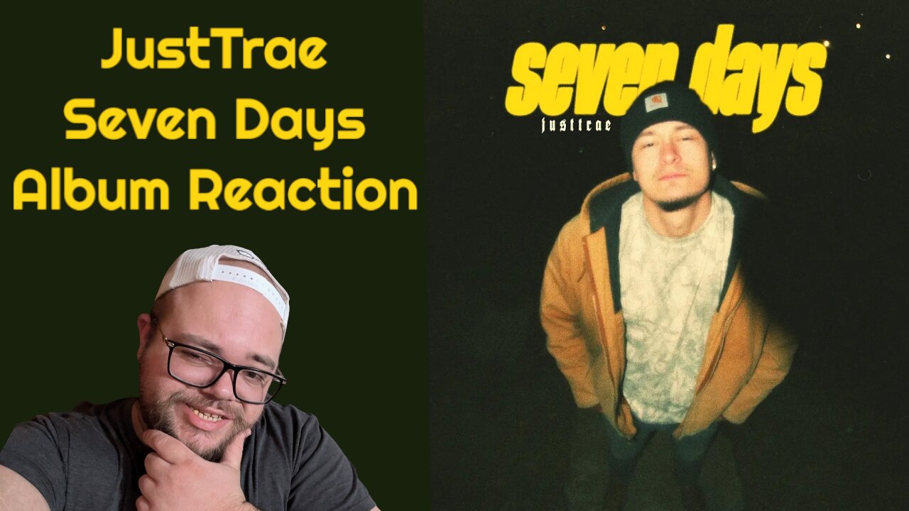 THIS IS ART! JustTrae - Seven Days (Album Reaction)