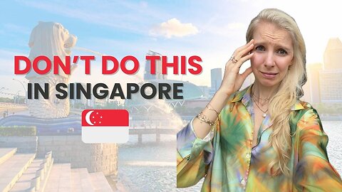 16 Common Mistakes in Singapore - Things You Need To know Before Travelling