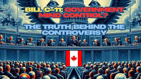 Bill C-11: Government Mind Control? The Truth Behind the Controversy