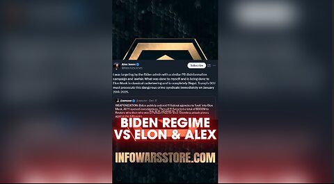 Biden Regime Targets Elon Musk - Alex Jones on X