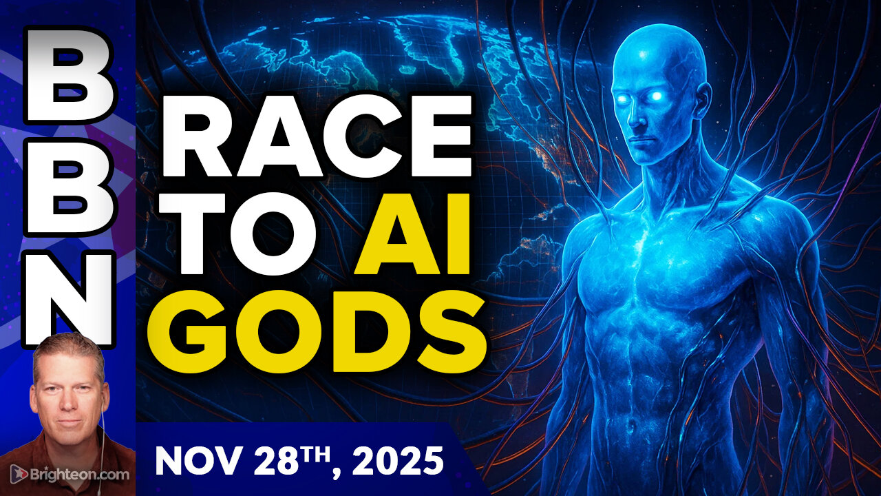 BBN, Nov 28, 2025 - AI frontier labs are risking humanity in race to become AI GODS
