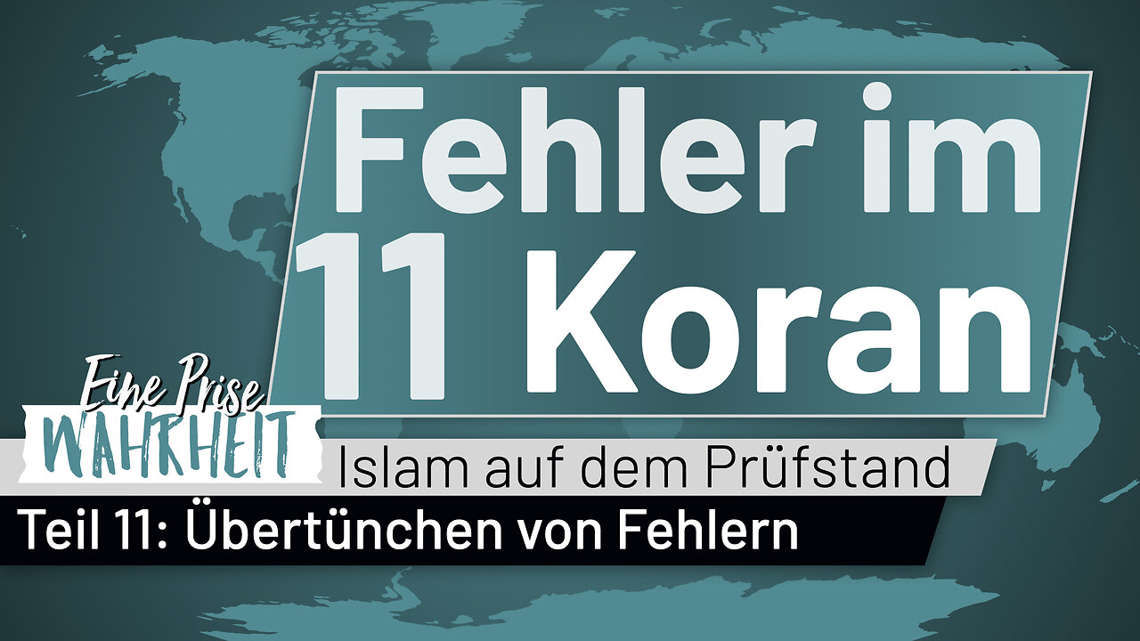 Fehler im Koran, Teil 11: Buch der Lügen | Islam