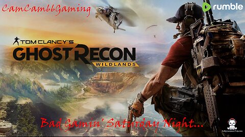 CC66G's Bad Gamin' Saturday Night "TC's Ghost Recon: Wildlands" w/RawUncutTV