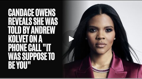 Candace Owens Reveals She Was Told By Andrew Kolvet On A Phone Call "It Was Suppose To Be You"