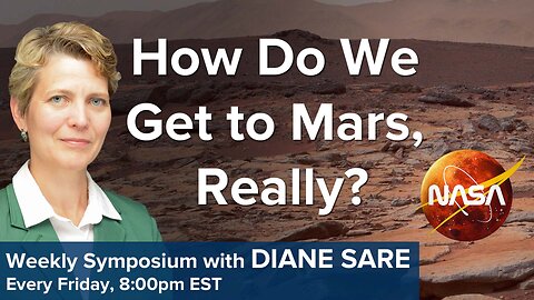 Friday Symposium: How Do We Get to Mars, Really?