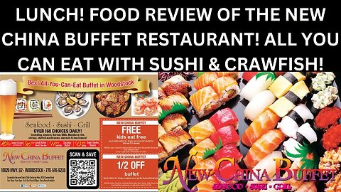 LUNCH! FOOD REVIEW OF THE NEW CHINA BUFFET RESTAURANT! ALL YOU CAN EAT WITH SUSHI & CRAWFISH!