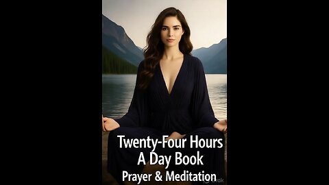 Twenty-Four Hours A Day Book– February 17 - Daily Reading - A.A. - Serenity Prayer & Meditation