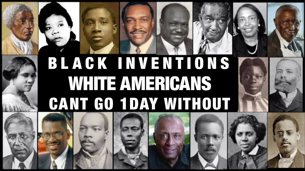 Black Inventions WHITE Americans Cant Go a Day Without