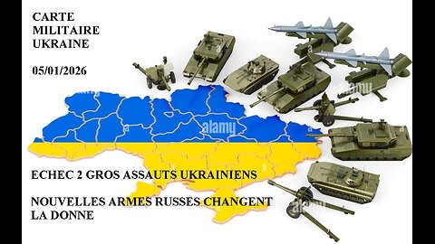 CARTE MILITAIRE UKRAINE. Echec 2 gros assauts ukrainiens. Nouvelles Armes Russes changent la donne