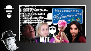 A "SANCTUARY" TOWN FOR TRANSANITY IN MASSACHUSETTS???