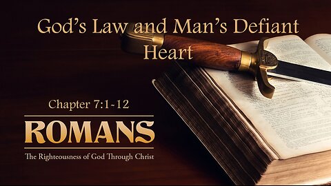 God's Law and Man's Defiant Heart