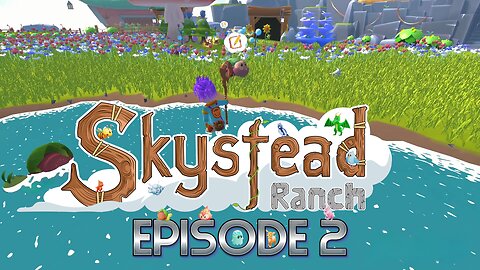 Can We Tame These Critters We Have Discovered? Lets Find Out & Explore! | Skystead Ranch -Ep2