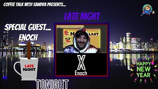 Please Welcome... Enoch | Let's Talk About It... | Sandra 9:00 pm EST