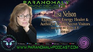 Lisa Nelson – ET Experiencer, Author & Energy Healer | Earth’s Secret Visitors | Ep #256