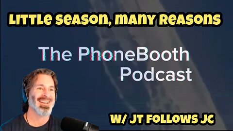 Ep. 77 - "Little Season, Many Reasons" w/ JTfollowsJC