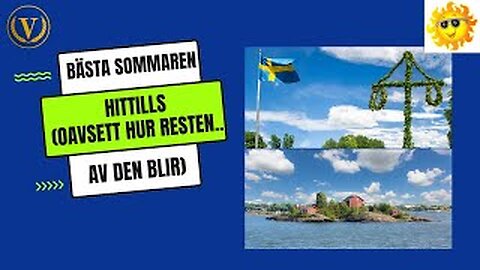 Den bästa sommaren hittills - och den har bara börjat