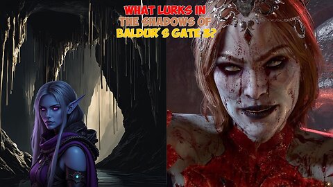 What Lurks in the Shadows of Baldur's Gate 3?