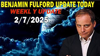 Benjamin Fulford Update Today February 7, 2025 - Benjamin Fulford Full Report