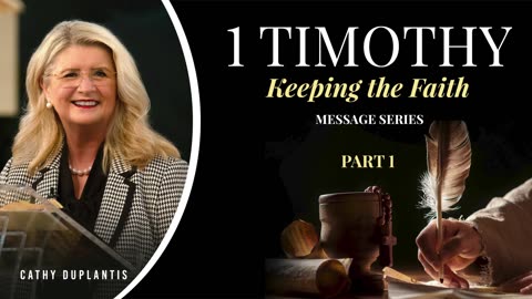 1 Timothy: Keeping the Faith, Part 1