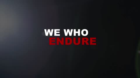 We Who Endure - Podcast Trailer