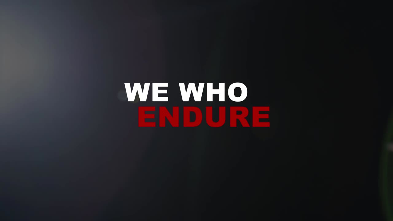 We Who Endure - Podcast Trailer