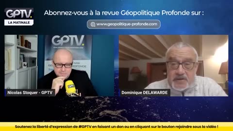 2025 L’ANNÉE QUI MARQUERA LA FIN DU RÈGNE DES MONDIALISTES GÉNÉRAL DELAWARDE GPTV ACTU