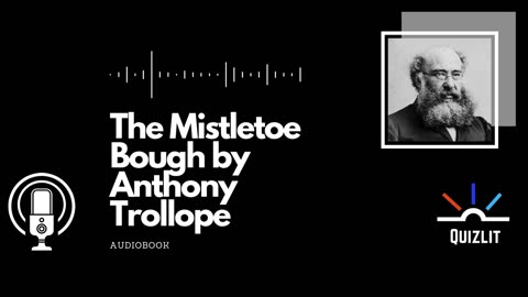 The Mistletoe Bough by Anthony Trollope - Short Story - Full Audiobook