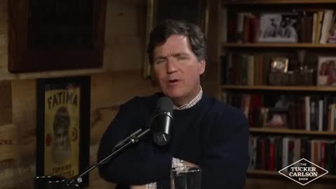 Tucker Carlson on the Most Important Thing to the People Who Run the World