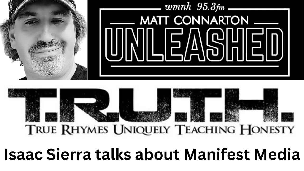 Isaac Sierra talks about Manifest Media on Matt Connarton Unleashed