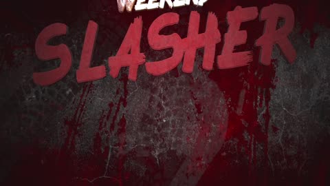 bande Annonce 28 - Frissons TV - Week End Slasher