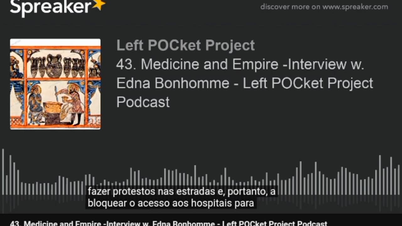 Medicina e Império -Entrevista w. Edna Bonhomme - Podcast do Projeto POCket Esquerdo